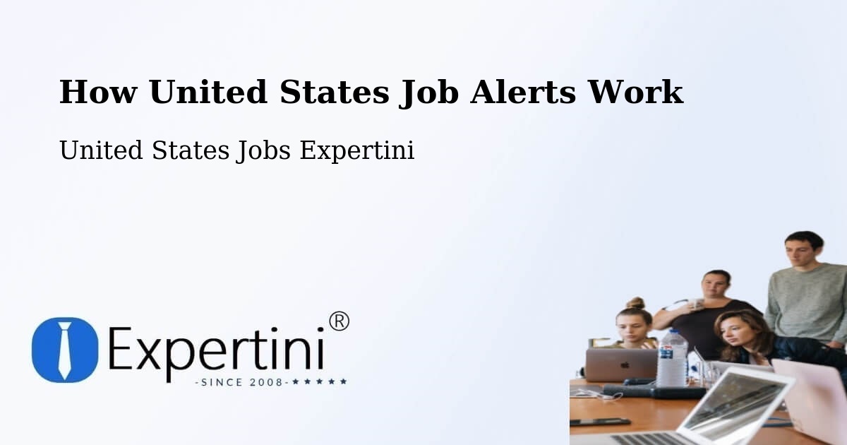 How United States Job Alerts Work - United States Jobs Expertini
